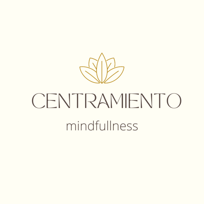 CENTRAMIENTO – mindfullness